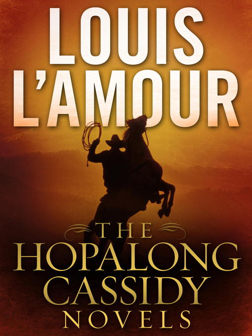 Title details for The Hopalong Cassidy Novels 4-Book Bundle by Louis L'Amour - Wait list